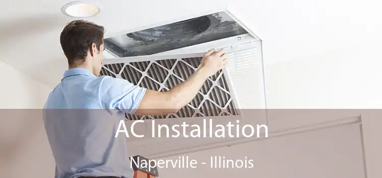 AC Installation Naperville - Illinois