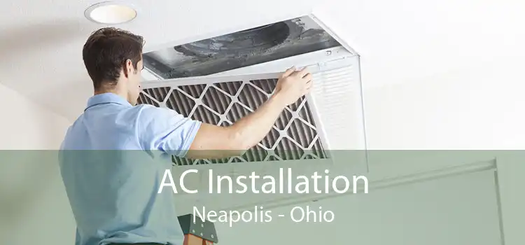 AC Installation Neapolis - Ohio