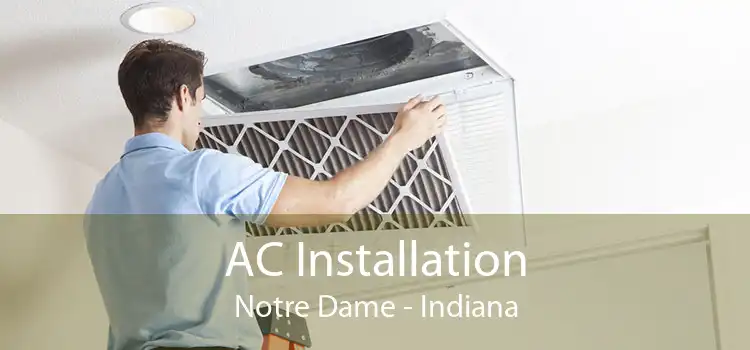 AC Installation Notre Dame - Indiana