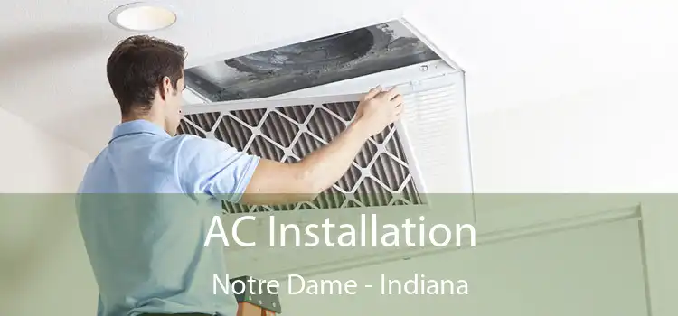 AC Installation Notre Dame - Indiana