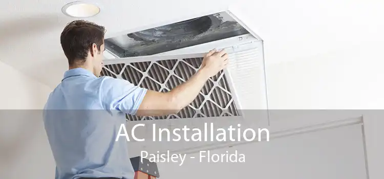 AC Installation Paisley - Florida
