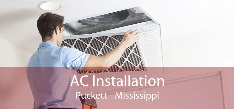 AC Installation Puckett - Mississippi