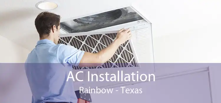 AC Installation Rainbow - Texas