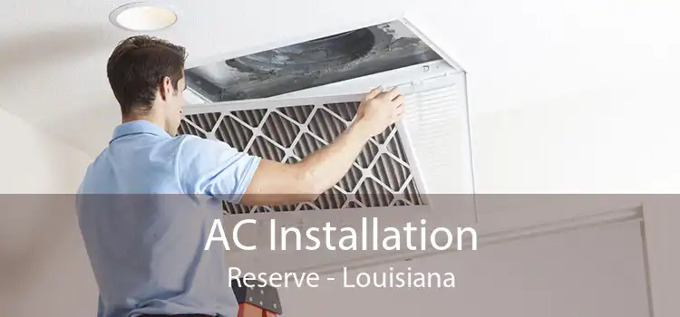 AC Installation Reserve - Louisiana