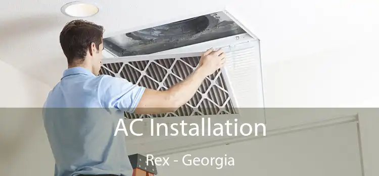 AC Installation Rex - Georgia