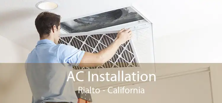 AC Installation Rialto - California