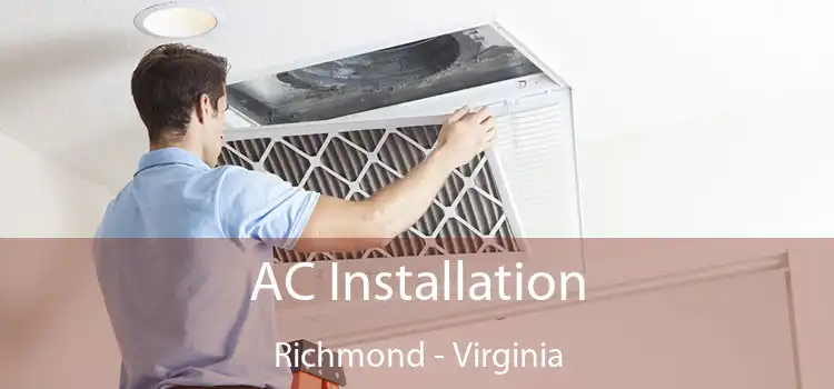 AC Installation Richmond - Virginia