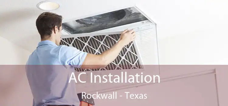 AC Installation Rockwall - Texas