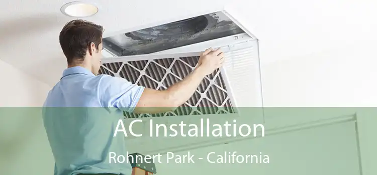 AC Installation Rohnert Park - California