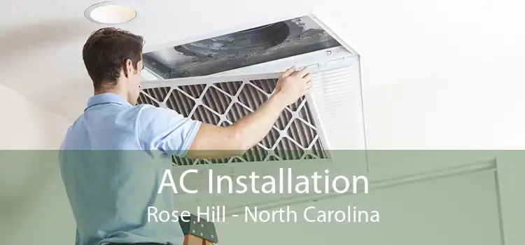 AC Installation Rose Hill - North Carolina
