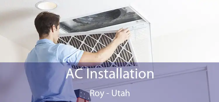 AC Installation Roy - Utah