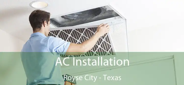 AC Installation Royse City - Texas