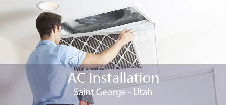 AC Installation Saint George - Utah