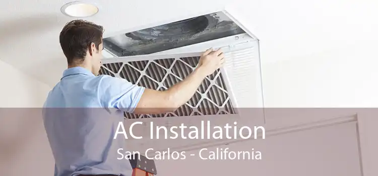 AC Installation San Carlos - California