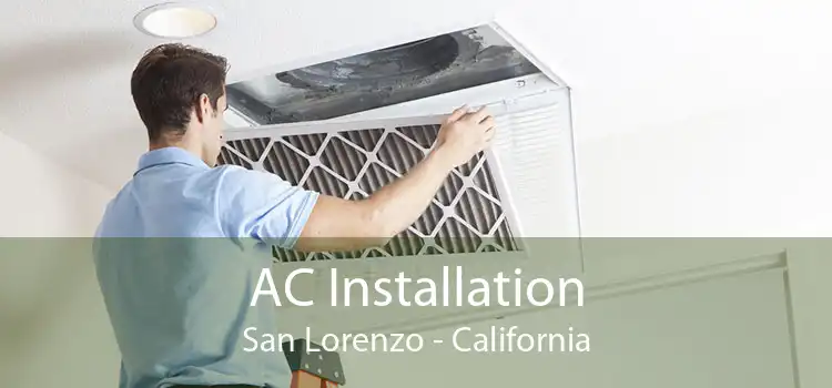 AC Installation San Lorenzo - California