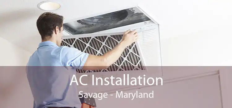 AC Installation Savage - Maryland