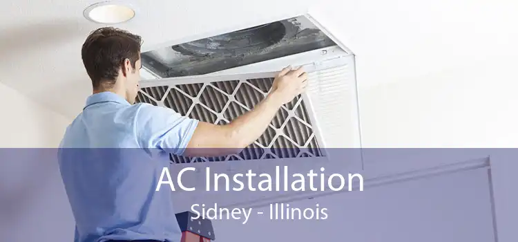 AC Installation Sidney - Illinois