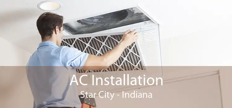 AC Installation Star City - Indiana