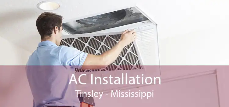 AC Installation Tinsley - Mississippi