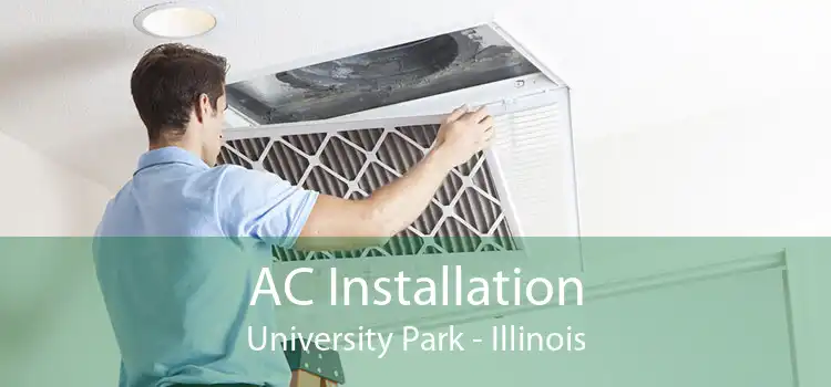 AC Installation University Park - Illinois