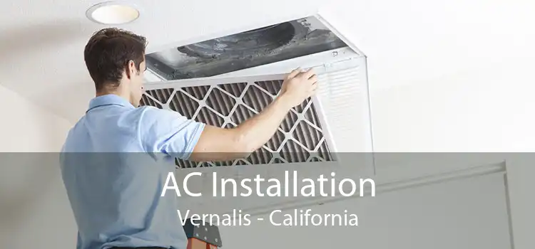 AC Installation Vernalis - California