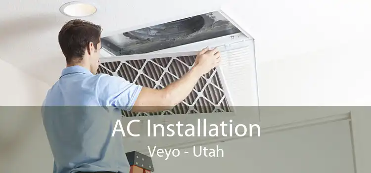 AC Installation Veyo - Utah