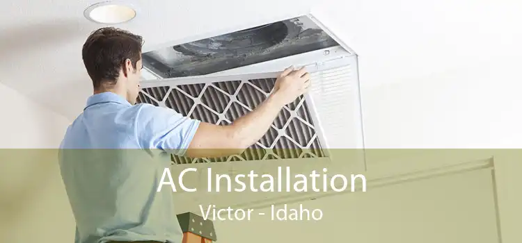 AC Installation Victor - Idaho