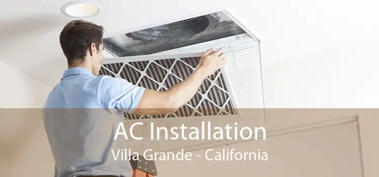 AC Installation Villa Grande - California