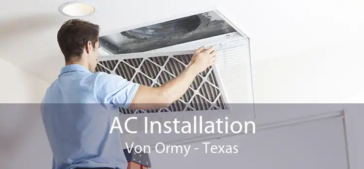 AC Installation Von Ormy - Texas