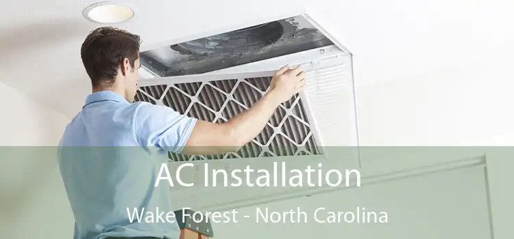 AC Installation Wake Forest - North Carolina