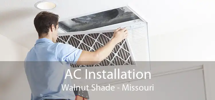 AC Installation Walnut Shade - Missouri