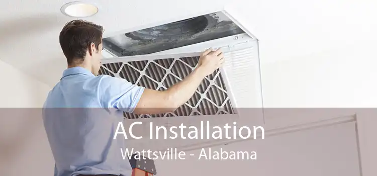AC Installation Wattsville - Alabama