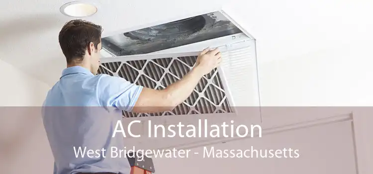 AC Installation West Bridgewater - Massachusetts