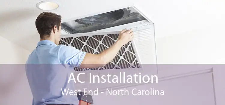 AC Installation West End - North Carolina