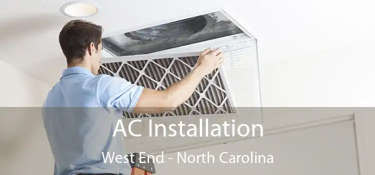 AC Installation West End - North Carolina