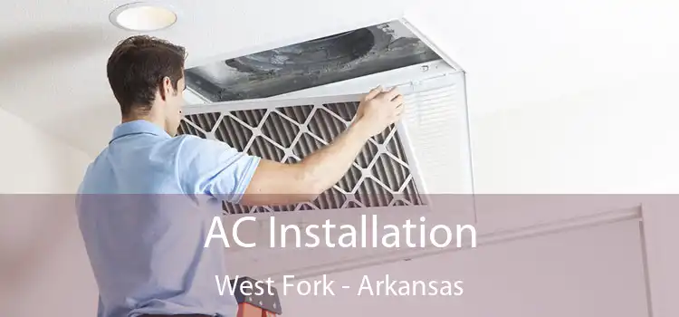 AC Installation West Fork - Arkansas