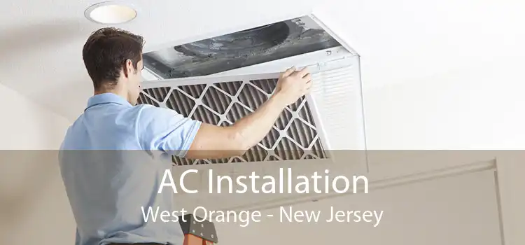 AC Installation West Orange - New Jersey