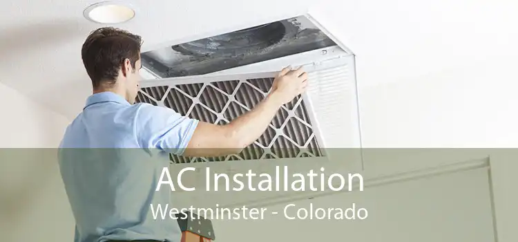 AC Installation Westminster - Colorado