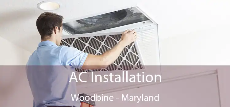 AC Installation Woodbine - Maryland