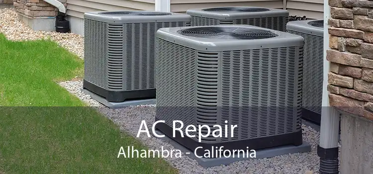 AC Repair Alhambra - California