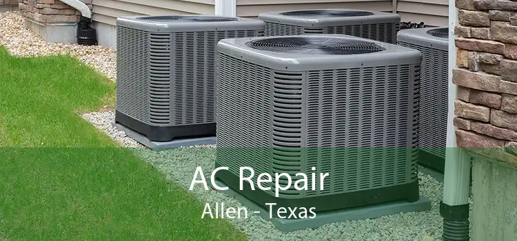 AC Repair Allen - Texas