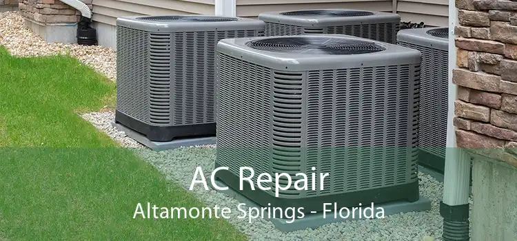 AC Repair Altamonte Springs - Florida