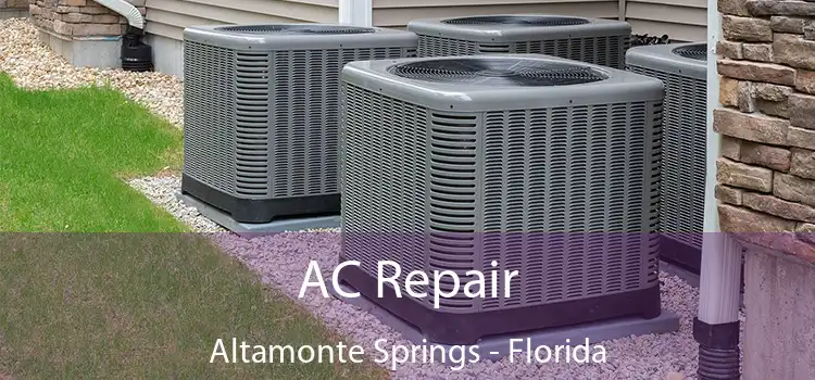 AC Repair Altamonte Springs - Florida