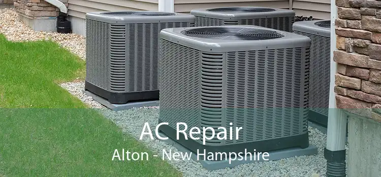 AC Repair Alton - New Hampshire