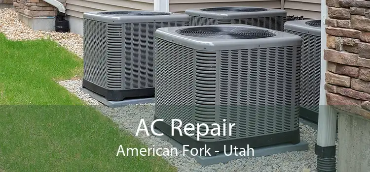 AC Repair American Fork - Utah