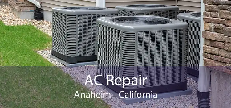 AC Repair Anaheim - California
