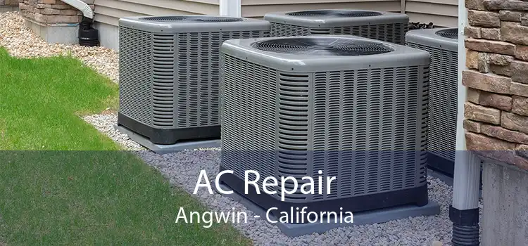 AC Repair Angwin - California