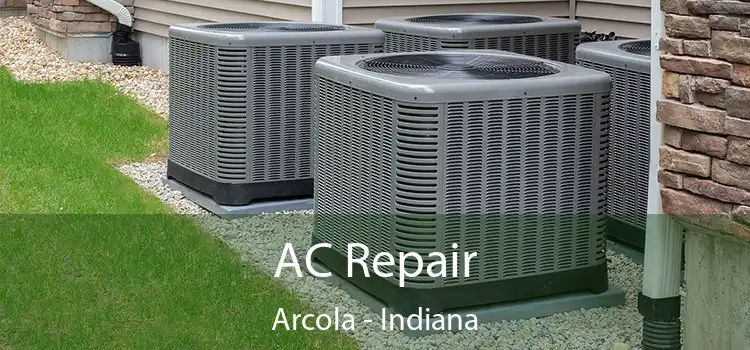 AC Repair Arcola - Indiana