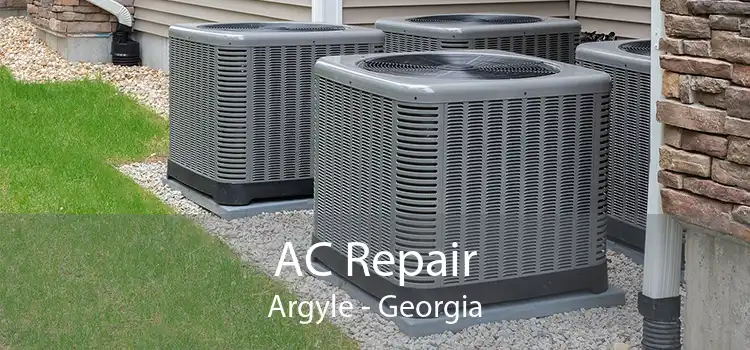 AC Repair Argyle - Georgia