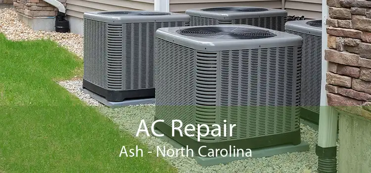 AC Repair Ash - North Carolina